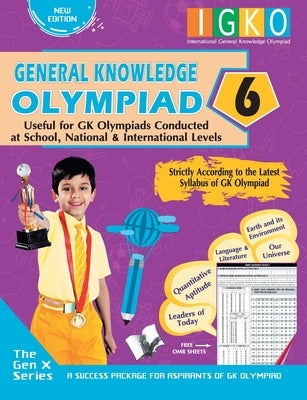 International General Knowledge Olympiad - Class 6(With OMR Sheets) by Varsha Batra