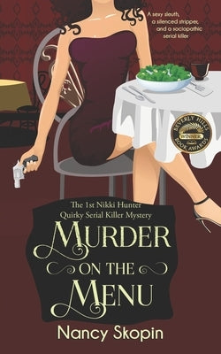 Murder On The Menu: The 1st Nikki Hunter Mystery by Skopin, Nancy