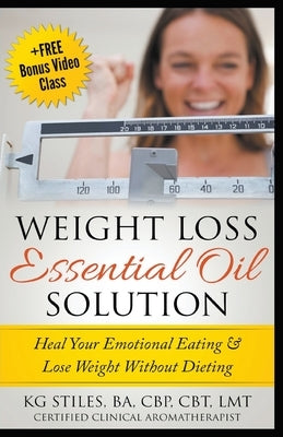 Weight Loss Essential Oil Solution by Stiles, Kg