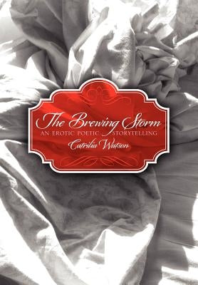 The Brewing Storm by Watson, Catrilia