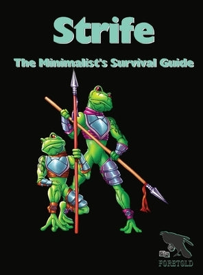 Strife (Hardback): The Minimalist's Survival Guide by Birge, Blaec
