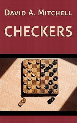 David A. Mitchell's Checkers by Mitchell, David A.