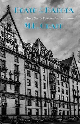 Death at the Dakota: A Trudy Genova Manhattan Mystery by Graff, M. K.