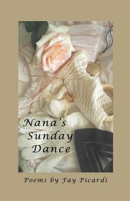 Nana's Sunday Dance by Picardi, Fay