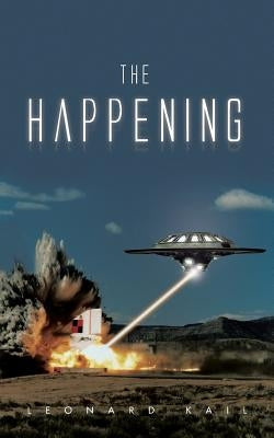The Happening by Kail, Leonard