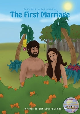 The First Marriage by James, Olin Edward