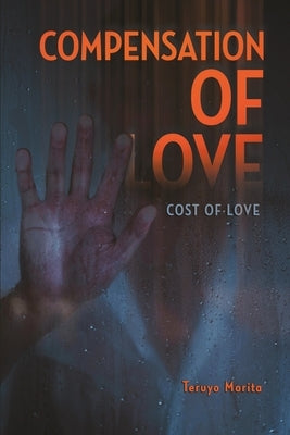 Compensation of Love: Cost of Love by Morita, Teruyo