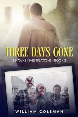 Three Days Gone by Coleman, William