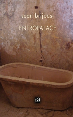 entropalace by Brijbasi, Sean Adrian