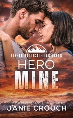 Hero Mine by Crouch, Janie
