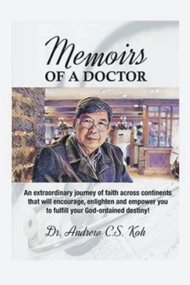 Memoirs of a Doctor by Koh, Andrew C. S.