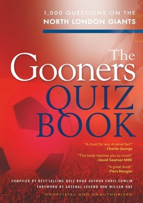 The Gooners Quiz Book by Cowlin, Chris