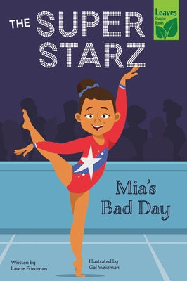 Mia's Bad Day by Friedman, Laurie