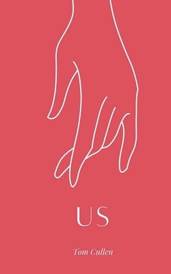 Us by Cullen, Tom