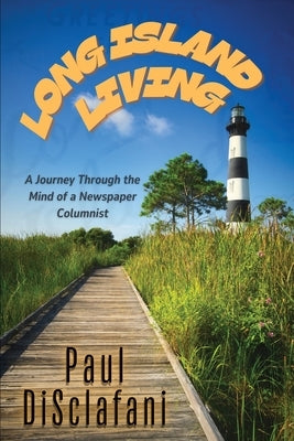 Long Island Living by Disclafani, Paul