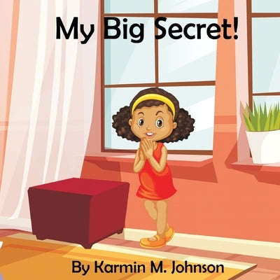 My Big Secret by Johnson, Karmin