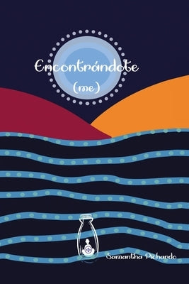 Encontrándote (Autoguardado) by Pichardo, Samantha