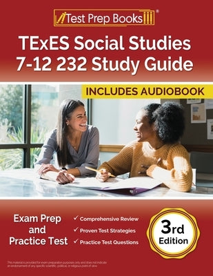 TExES Social Studies 7-12 232 Study Guide: Exam Prep and Practice Test [3rd Edition] by Morrison, Lydia