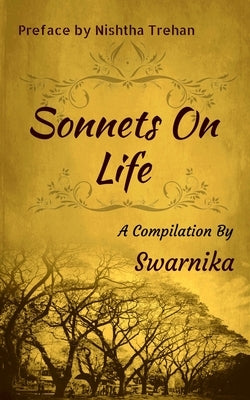 Sonnets On Life by Swarnika