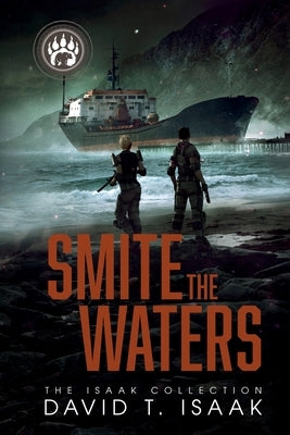 Smite the Waters by Isaak, David T.