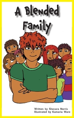 A Blended Family by Norris, Shecara