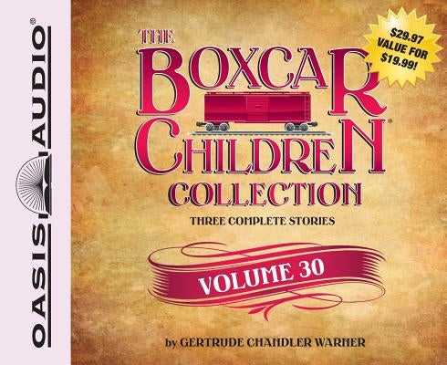 The Boxcar Children Collection, Volume 30: The Mystery of the Mummy's Curse/The Mystery of the Star Ruby/The Stuffed Bear Mystery by Warner, Gertrude Chandler