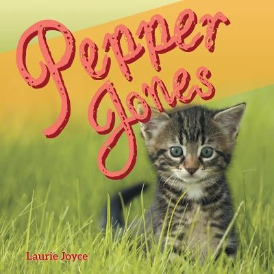 Pepper Jones by Joyce, Laurie