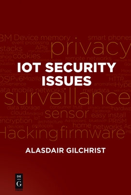 Iot Security Issues by Gilchrist, Alasdair