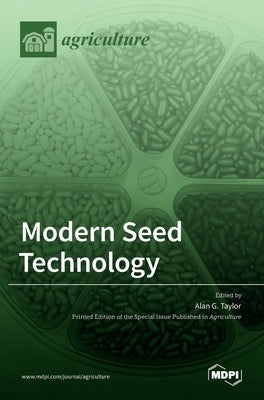 Modern Seed Technology by G. Taylor, Alan