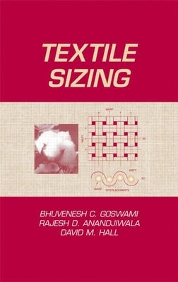 Textile Sizing by Goswami, Bhuvenesh C.