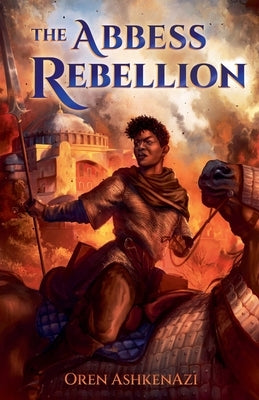 The Abbess Rebellion by Ashkenazi, Oren