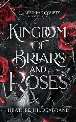 Kingdom of Briars and Roses by Hildenbrand, Heather