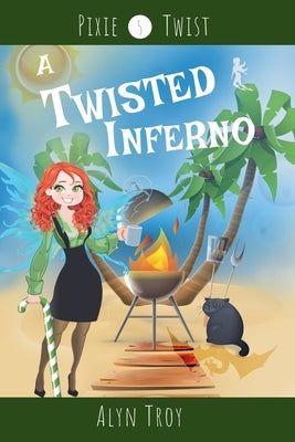 A Twisted Inferno by Troy, Alyn