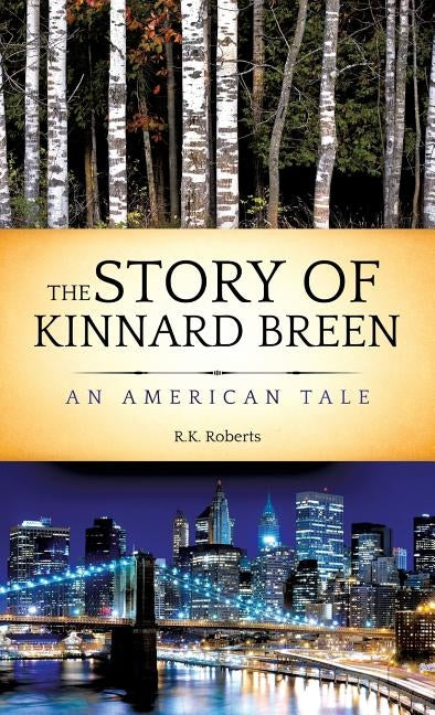 The Story of Kinnard Breen by Roberts, R. K.