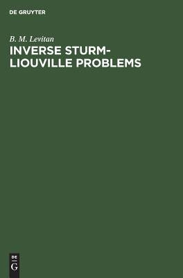 Inverse Sturm-Liouville Problems by Levitan, B. M.