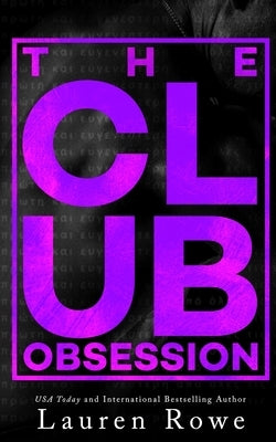 The Club: Obsession by Rowe, Lauren