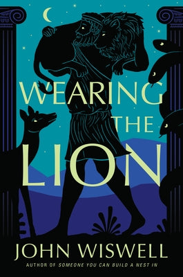 Wearing the Lion by Wiswell, John