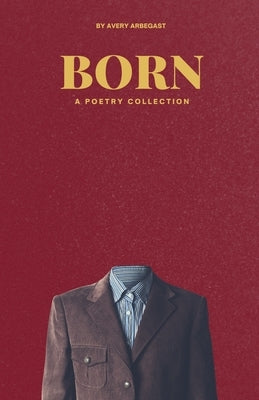 Born by Arbegast, Avery