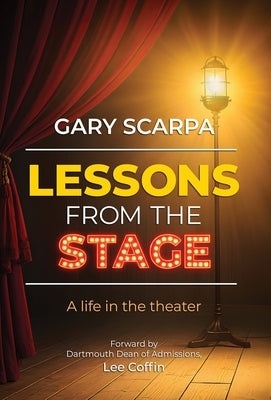 Lessons from the Stage by Scarpa, Gary