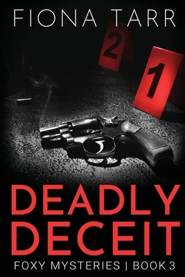 Deadly Deceit by Tarr, Fiona