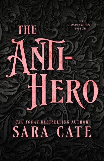 The Anti-hero by Cate, Sara