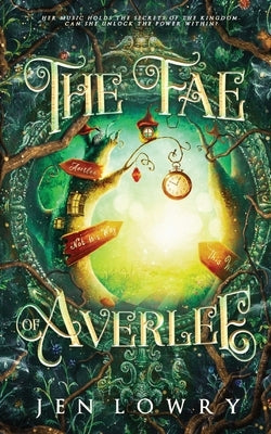 The Fae of Averlee by Lowry, Jen