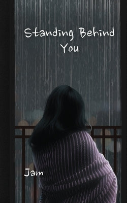Standing Behind You by Fip, Jam