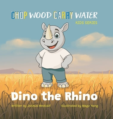 Dino the Rhino by Medcalf, Joshua