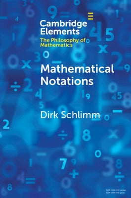 Mathematical Notations by Schlimm, Dirk