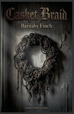 Casket Braid by Finch, Barnaby