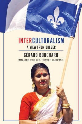 Interculturalism: A View from Quebec by Bouchard, Gerard