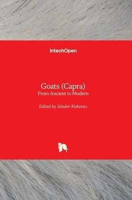 Goats (Capra): From Ancient to Modern by Kukovics, Sándor