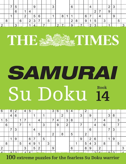 The Times Samurai Su Doku 14: 100 Extreme Puzzles for the Fearless Su Doku Warrior Volume 14 by The Times