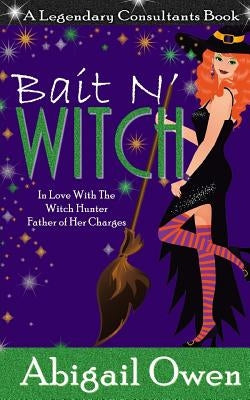 Bait N' Witch by Owen, Abigail